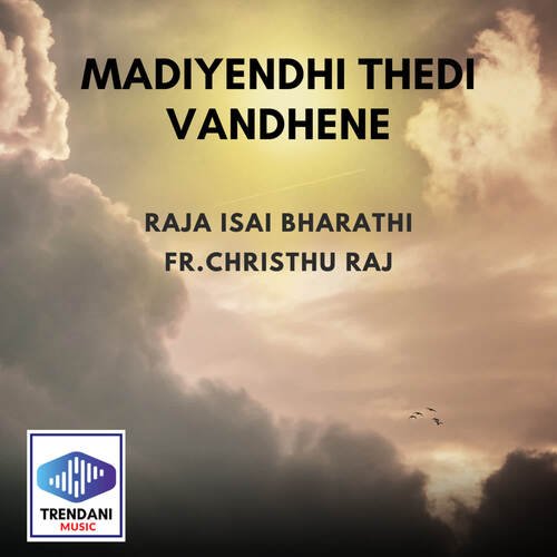 Madiyendhi Thedi Vandhene