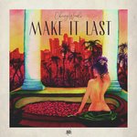 Make It Last