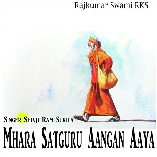 Mhara Satguru Aangan Aaya