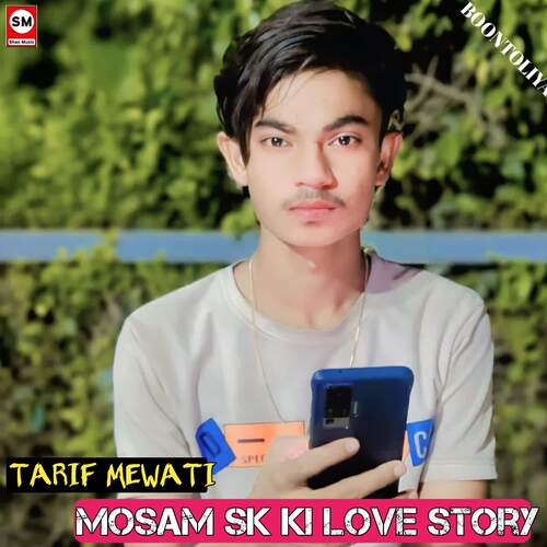 Mosam Sk ki Love story