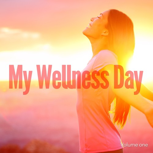 My Wellness Day, Vol. 1 (Finest Chill & Ambient Music)