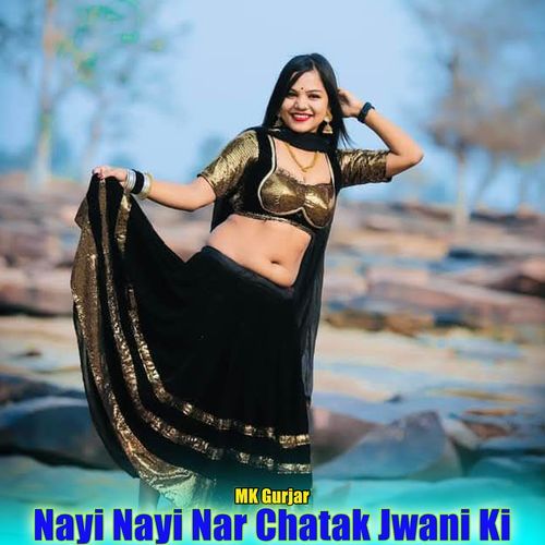 Nayi Nayi Nar Chatak Jwani Ki