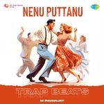 Nenu Puttanu - Trap Beats