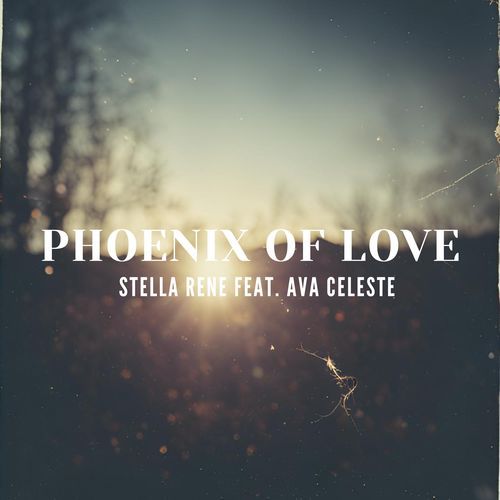 Phoenix of Love (feat. Ava Celeste)