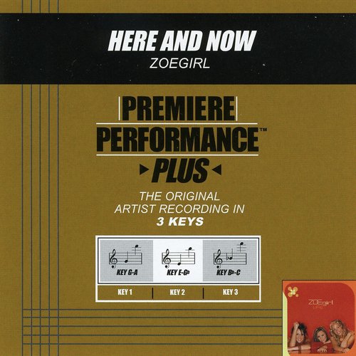 Premiere Performance Plus: Here And Now