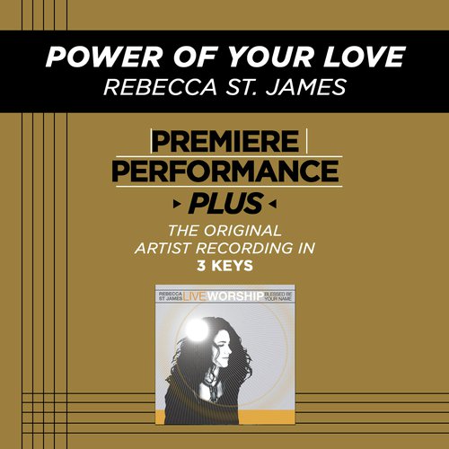 Premiere Performance Plus: Power Of Your Love