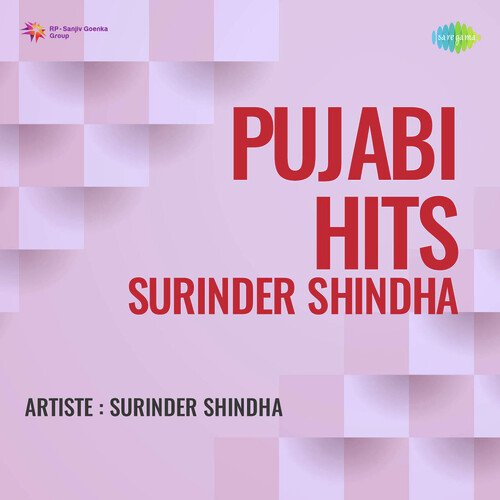 Pujabi Hits Surinder Shindha
