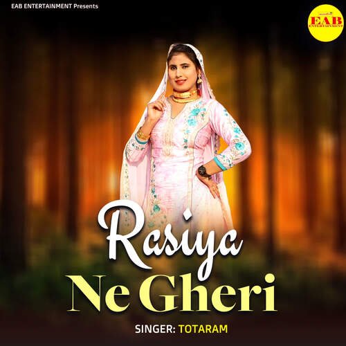 Rasiya Ne Gheri