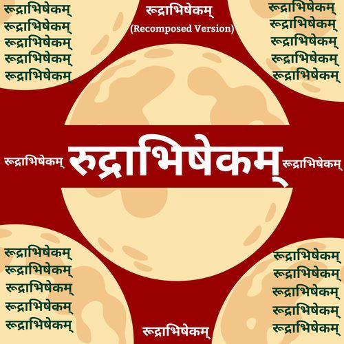 Rudraabhishekam (Recomposed Version)