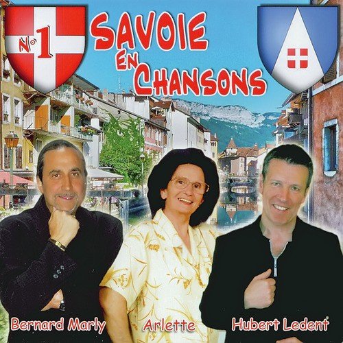Savoie en chansons Vol. 1