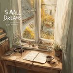 Small Dreams
