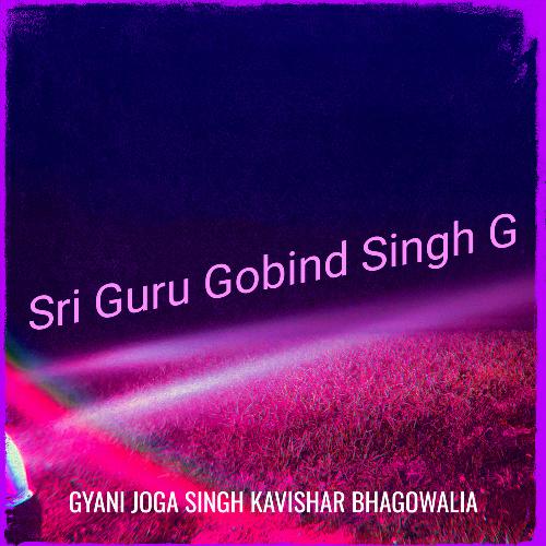 Sri Guru Gobind Singh G