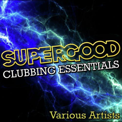 Supergood: Clubbing Essentials