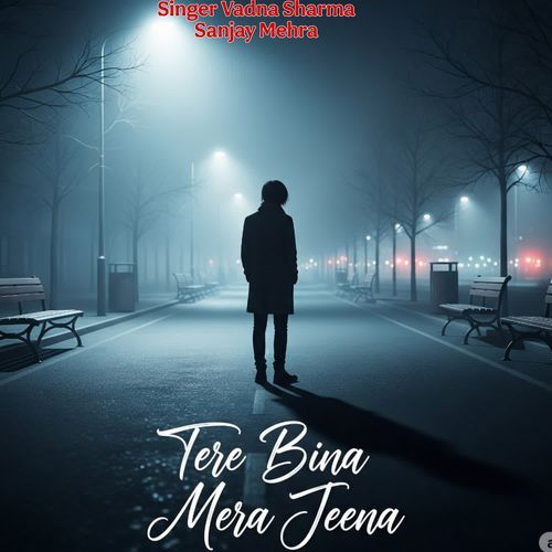Tere Bina Mera Jeena