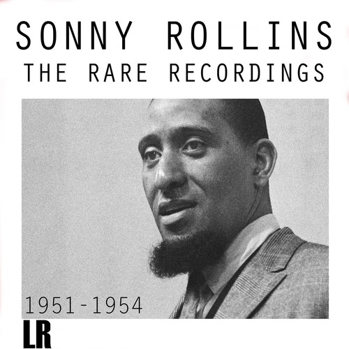 The Rare Recordings 1951-1954