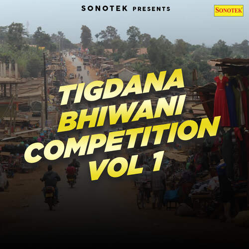 Tigdana Bhiwani Competition Vol 1
