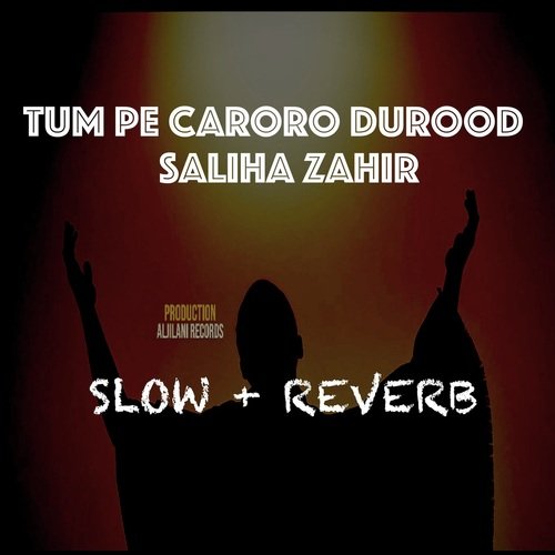 Tum Pe Caroro Durood
