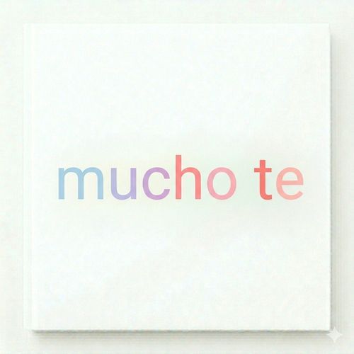 mucho te