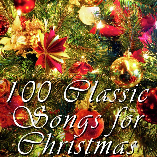 100 Classic Songs For Christmas