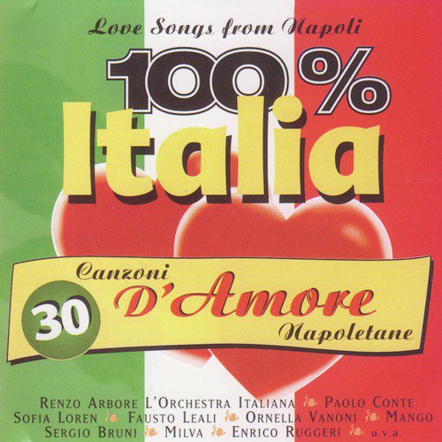 100% Italia. 30 canzoni d'amore Napoletane
