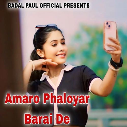 Amaro Phaloyar Barai De