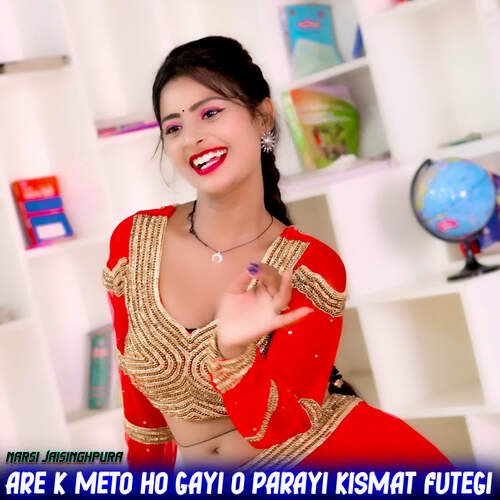 Are K Meto Ho Gayi O Parayi Kismat Futegi