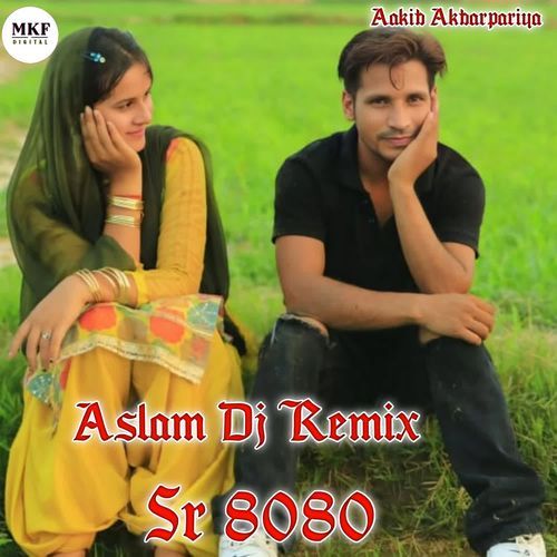 Aslam Dj Remix Sr 8080