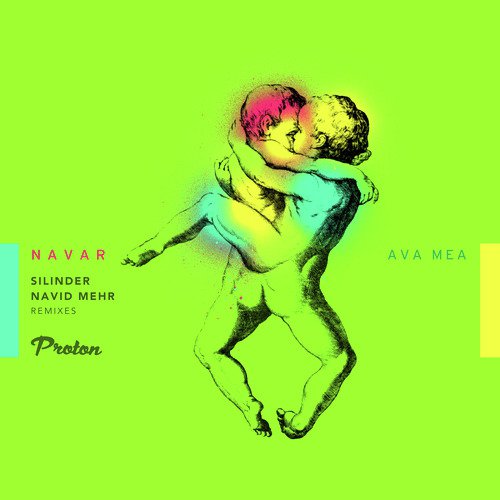 Ava Mea (Silinder, Navid Mehr Remixes)