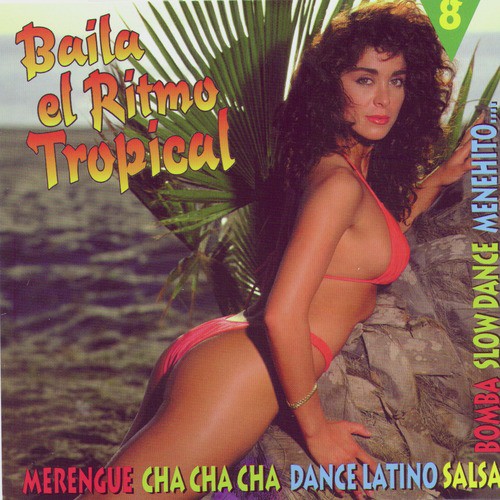 Baila  El Ritmo Tropical Vol 8
