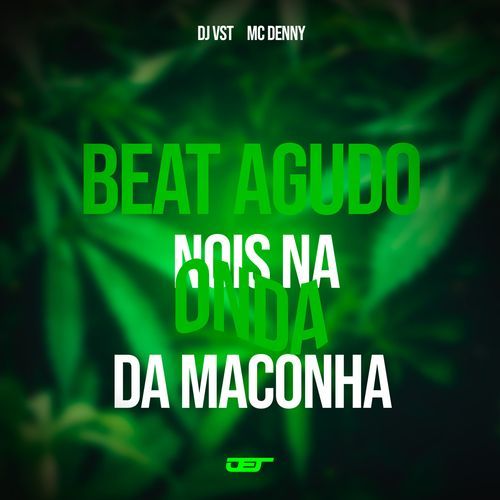 Beat Agudo Nois Na Onda da Maconha