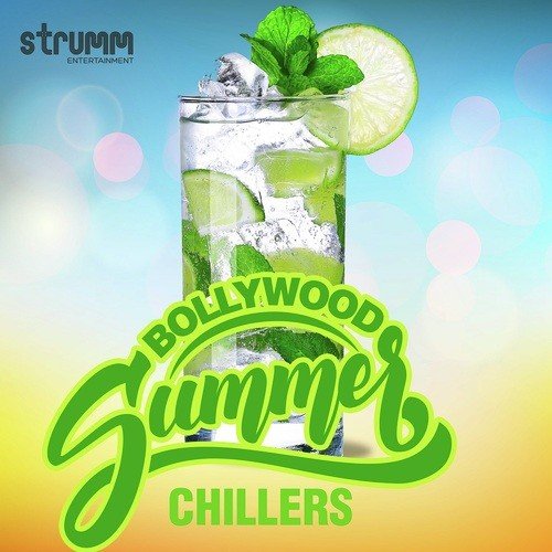 Bollywood Summer Chillers