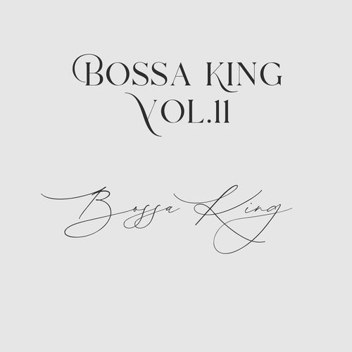Bossa King Vol.11
