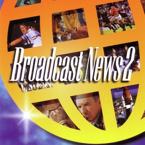 Broadcast News 2
