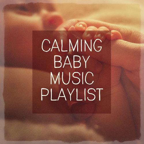 Calming Baby Music Playlist