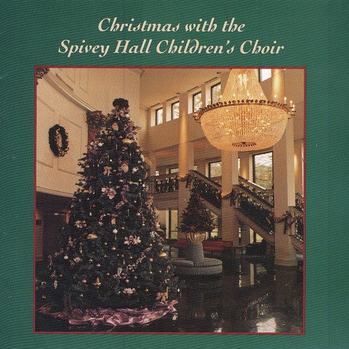 Christmas With The Spivey Hall Children's Choir