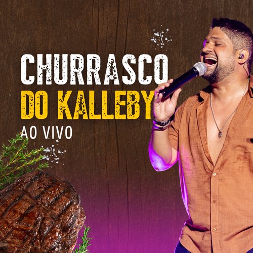 Churrasco do Kalleby (Ao Vivo)