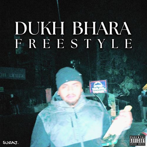 DUKH BHARA FREESTYLE