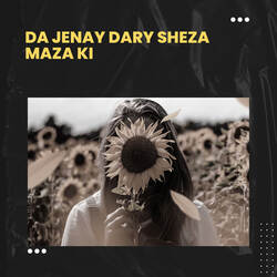 Da Jenay Dary Sheza Maza Ki-JVg8dDFCZAc