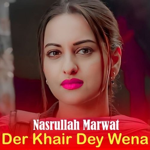 Der Khair Dey Wena