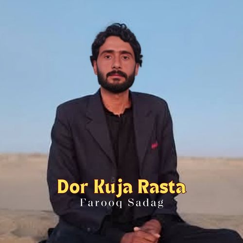 Dor Kuja Rasta