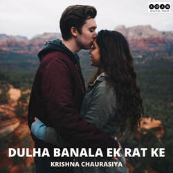 Dulha Banala Ek Rat Ke-FRktUCFSXUc