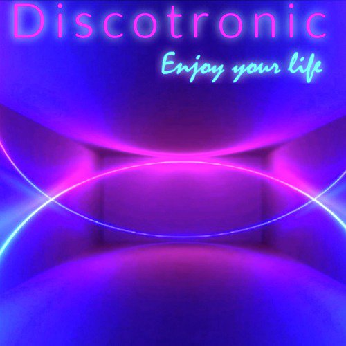 Enjoy Your Life (Italo Disco New Generation Version)