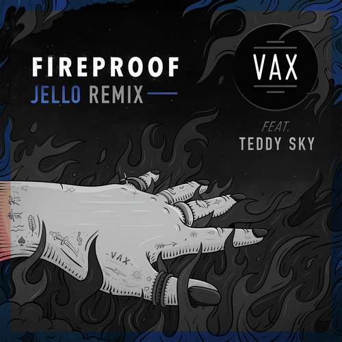 Fireproof (Jello Remix)