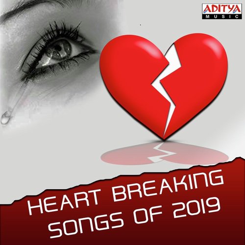 Heart Breaking Songs of 2019