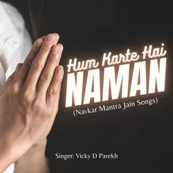 Hum Karte Hai Naman (Navkar Mantra Jain Songs)-B15GBRZzWEc