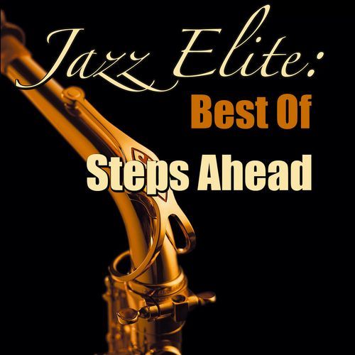 Jazz Elite: Best Of (Steps Ahead Collection)