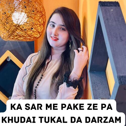 Ka Sar Me Pake Ze Pa Khudai Tukal Da Darzam_poster_image