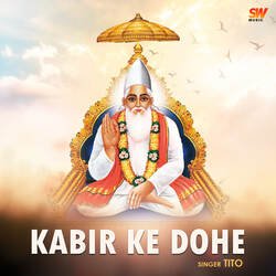 Kabir Ke Dohe-RUU,SxMdemY