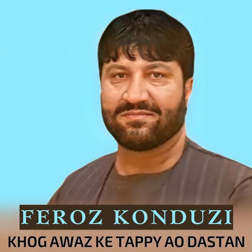 Khog Awaz Ke Tappy Ao Dastan