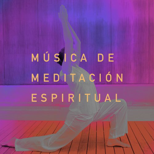 Música de Meditación Espiritual